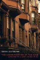 Gentrification of the Mind Schulman Sarah
