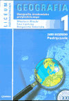 Geografia 1. Geografia środowiska przyrodniczego. Podręcznik dla LO. Zakres rozszerzony - Wiecki Wojciech, Lipińska Ewa, Sobańska Małgorzata