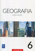 Geografia. Ćwiczenia. Klasa 6. Szkoła podstawowa Borzyńska Mariola, Szewczyk Izabela, Smoręda Małgorzata