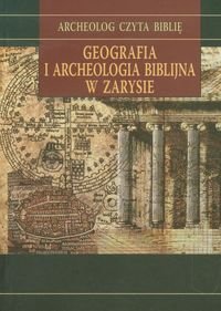 Geografia i archeologia biblijna w zarysie - Pietkiewicz Rajmund