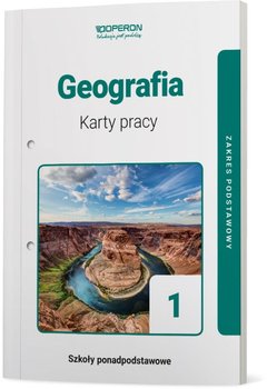 Geografia. Karty pracy ucznia. Zakres podstawowy. Klasa 1. Liceum i technikum - Opracowanie zbiorowe