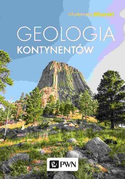 Geologia kontynentów - Mizerski Włodzimierz