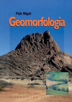 Geomorfologia - Migoń Piotr