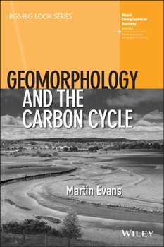 Geomorphology and the Carbon Cycle - Evans Martin