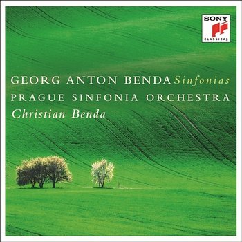 Georg Anton Benda: Sinfonias - Prague Sinfonia Orchestra & Christian Benda