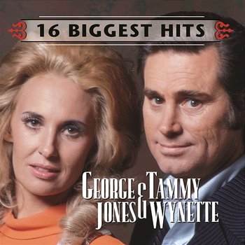 George Jones and Tammy Wynette - 16 Biggest Hits - George Jones, Tammy Wynette