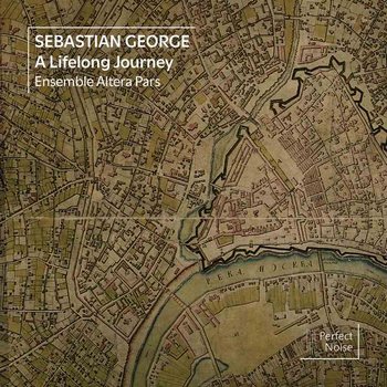 George: Lifelong Journey - Ensemble Altera Pars