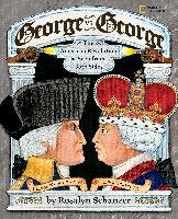 George vs. George: The American Revolution as Seen from Both Sides Schanzer Rosalyn