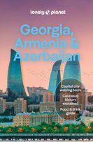 Georgia, Armenia & Azerbaijan Lonely Planet Opracowanie zbiorowe
