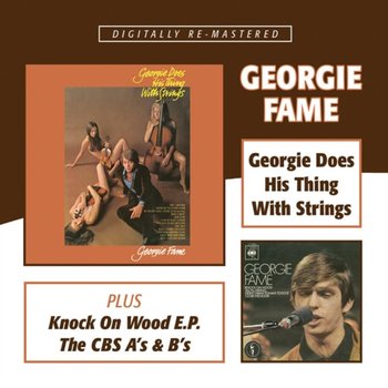 Georgie Does His Thing With Strings / Knock On Wood / The CBS As & Bs - Fame Georgie