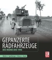 Gepanzerte Radfahrzeuge des Heeres bis 1945 Spielberger Walter J., Doyle Hilary Louis