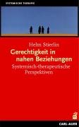 Gerechtigkeit in nahen Beziehungen - Stierlin Helm