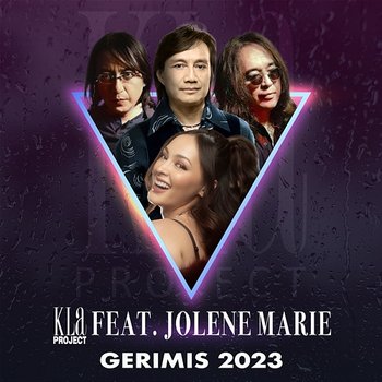 Gerimis 2023 - KLa Project feat. Jolene Marie