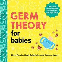 Germ Theory for Babies Chris Ferrie