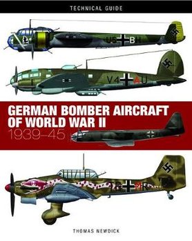 German Bomber Aircraft of World War II - Newdick Thomas