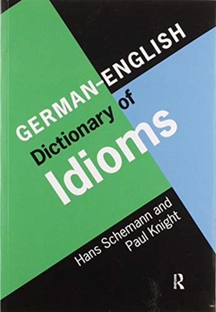 German/English Dictionary Of Idioms - Taylor & Francis Ltd. | Książka W ...