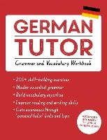German Tutor: Grammar and Vocabulary Workbook (Learn German with Teach Yourself) - Kreuter Edith, Langner Jonas