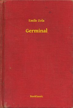 Germinal - Zola Emile