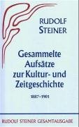 Gesammelte Aufsätze zur Kultur- und Zeitgeschichte 1887-1901 - Steiner Rudolf