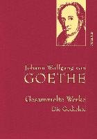 Gesammelte Werke. Die Gedichte (Iris®-LEINEN mit goldener Schmuckprägung) Wolfgang Johann