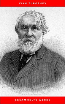 Gesammelte Werke - Turgenev Ivan