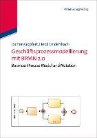Geschäftsprozessmodellierung mit BPMN 2.0 Gopfert Jochen, Lindenbach Heidi
