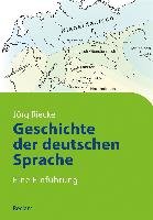Geschichte der deutschen Sprache Riecke Jorg