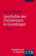 Geschichte des Christentums in Grundzügen - Moeller Bernd