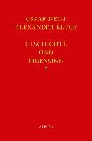 Geschichte und Eigensinn 1 - Negt Oskar, Kluge Alexander