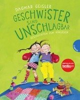 Geschwister sind unschlagbar, Geschichten zum Vorlesen - Geisler Dagmar