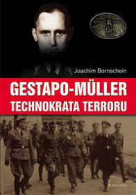Gestapo Muller. Technokrata Terroru