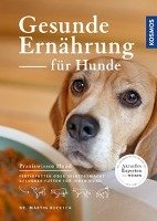 Gesunde Ernährung für Hunde - Bucksch Martin