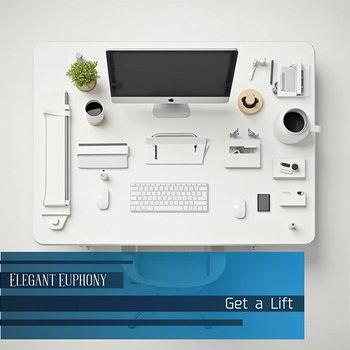 Get a Lift - Elegant Euphony