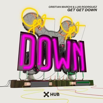 Get Get Down - Cristian Marchi, Luis Rodriguez