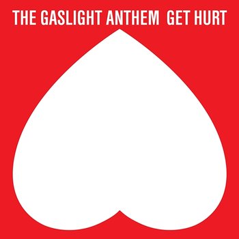 Get Hurt - The Gaslight Anthem