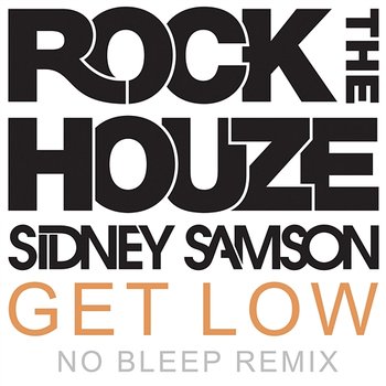Get Low - Sidney Samson