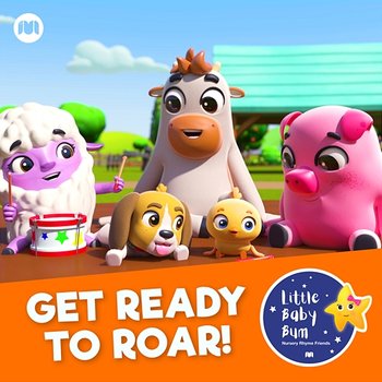 Get Ready to Roar! - Little Baby Bum Nursery Rhyme Friends, KiiYii, T-Rex Ranch