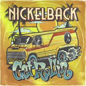 Get Rollin' (Deluxe) - Nickelback