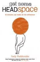Get Some Headspace Puddicombe Andy
