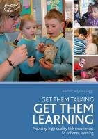 Get them talking - get them learning Bryce-Clegg Alistair