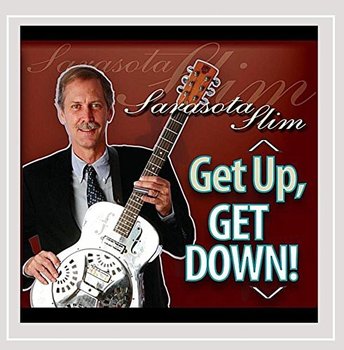 Get Up Get Down - Sarasota Slim