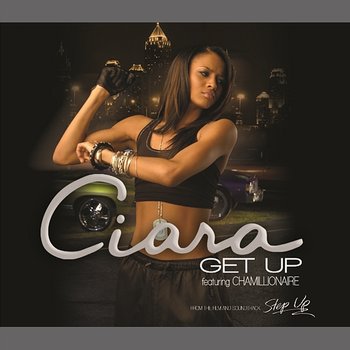Get Up - Ciara feat. Chamillionaire