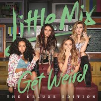 Get Weird (Deluxe) Little Mix