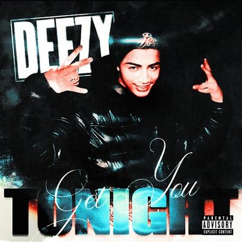 Get You Tonight - Deezy