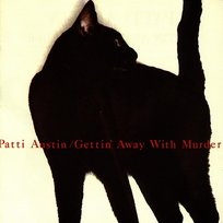 Gettin' Away With Murder Patti Austin