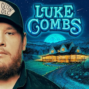 Gettin' Old - Luke Combs