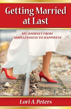 Getting Married at Last - Peters Lori A