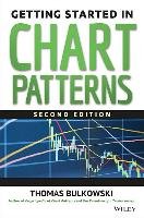 Getting Started in Chart Patterns - Bulkowski Thomas N.