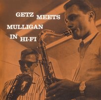 Getz Meets Mulligan - In Hi-Fi Getz Meets Mulligan