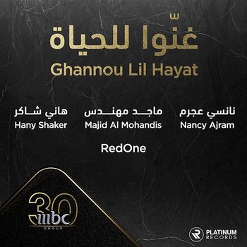 Ghanoou Lil Hayat - Nancy Ajram, RedOne, Majid Almohandis, & Hany Shaker